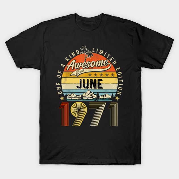 Awesome Since June 1971 Vintage 52nd Birthday T-Shirt by PlumleelaurineArt